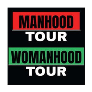 Photo of Manhood Hood and Womanhood Tour