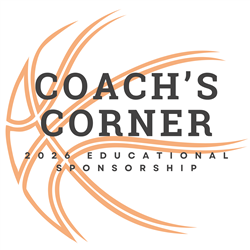 Coaches Corner Sponsor - 2026 Education Sponsorship