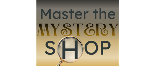 Master the Mystery Shop