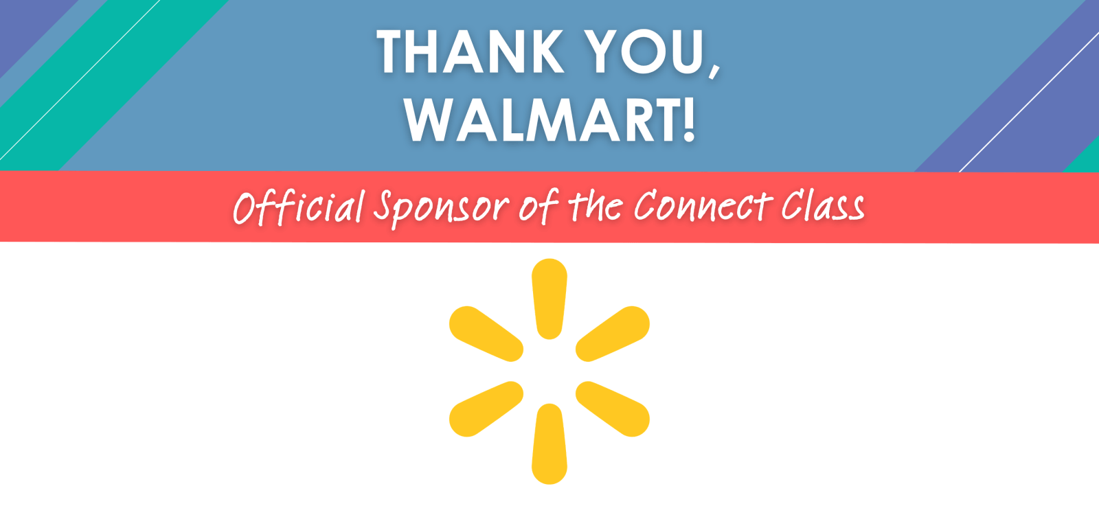 Thank you, Walmart, official sponsor of the Connect Class