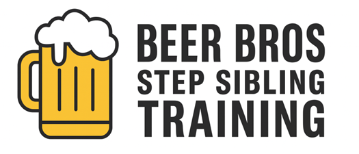 Beer Bros Step Sibling Training
