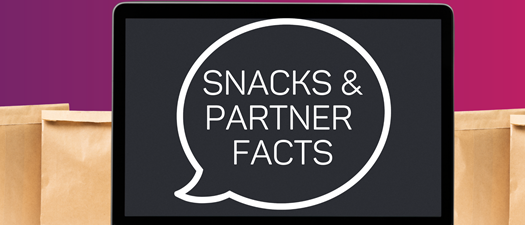 Snacks & Partner Facts: Bound to Stay Bound