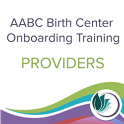 Providers - Birth Center Onboarding Training