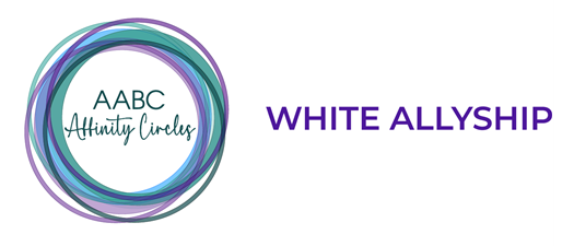 Affinity Circle - White Allyship