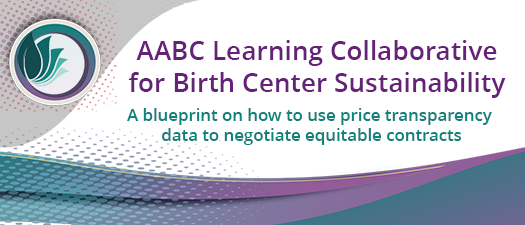 AABC Learning Collaborative for Birth Center Sustainability (June)