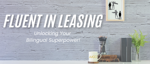 Fluent in Leasing: Unlocking Your Bilingual Superpower! 