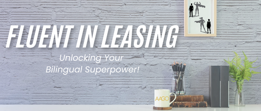 Fluent in Leasing: Unlocking Your Bilingual Superpower!