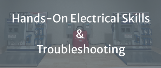 Hands-On Electrical Skills & Troubleshooting