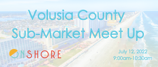 Volusia County Sub-Market Meet Up