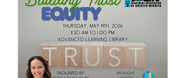 Membership Meeting: Building Trust Equity May 2026