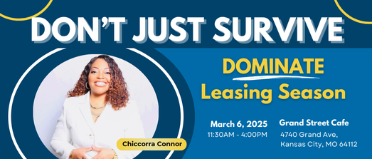 Don't Just Survive! Dominate Leasing Season Luncheon and Seminar