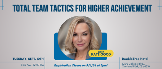 Kate Good- Total Team Tactics for Higher Achievement