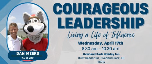 Courageous Leadership (KC Wolf) Breakfast & Seminar - COPY