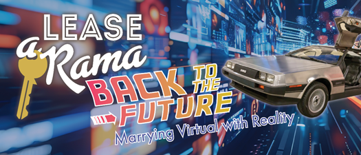 Lease-A-Rama: Back to the Future - Marrying Virtual with Reality