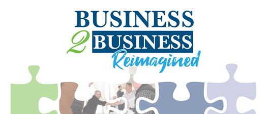 Business 2 Business: Reimagined!