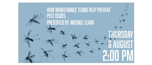 How Maintenance Teams Help Prevent Pest Issues - Presented by: Michael Clark
