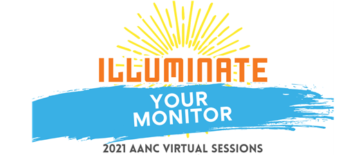 2021 AANC Illuminate Your Monitor Series