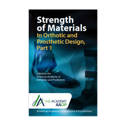 Strength of Materials in Orthotic and Prosthetic Design, Part 1 E-Book