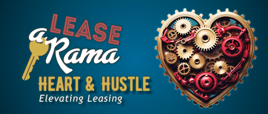 Lease-A-Rama: Heart & Hustle - Elevating Leasing