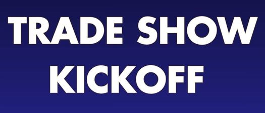 2026 Trade Show Kickoff