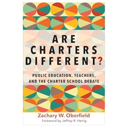 Are Charters Different?  Public Education, Teachers, and the Charter School Debate