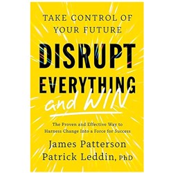 Disrupt Everything and Win