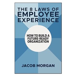 The 8 Laws of Employee Experience