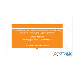 Implementing Compensation Systems That are Focused, Equitable, Flexible, and Legally Compliant