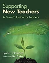 Supporting New Teachers. A How-to Guide for Leaders