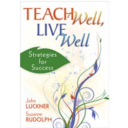 Teach Well, Live Well. Strategies for Success