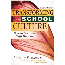 Transforming School Culture. How to Overcome Staff Division