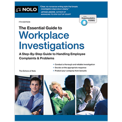 The Essential Guide to Workplace Investigations, 7th Edition