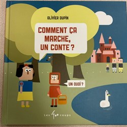 Comment ça marche, un conte?