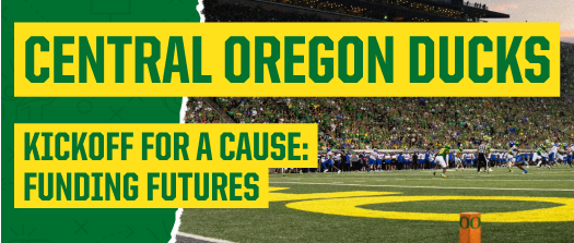 Central Oregon Ducks Kickoff for a Cause: Funding Futures