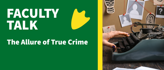 The Allure of True Crime