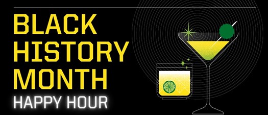 Black History Month Celebration Happy Hour
