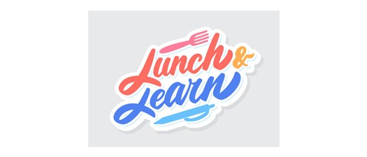 Lunch & Learn