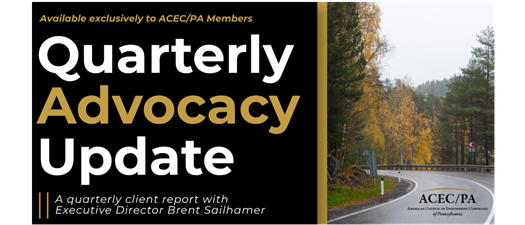 ACEC/PA Client Advocacy Update