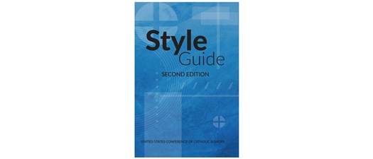  What's Changed in the USCCB Style Guide, 2nd Edition?