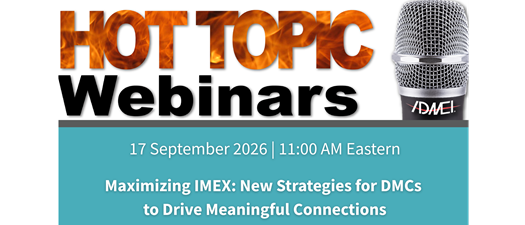 Maximizing IMEX: New Strategies for DMCs to Drive Meaningful Connections