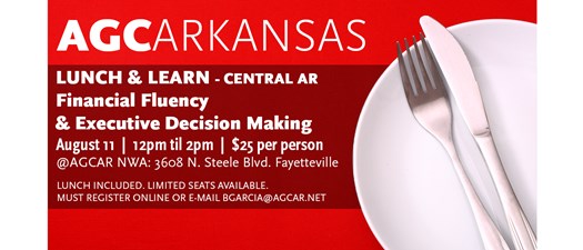 NWA CLC Lunch & Learn- Executive Decision Making/ Financial Fluency