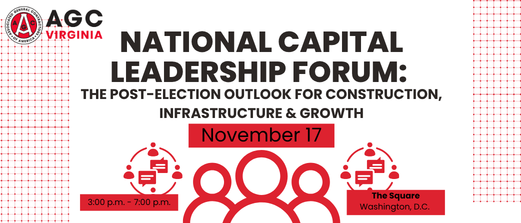 National Capital District Leadership Forum: The Post-Election Outlook for Construction, Infrastructure & Growth