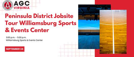 Peninsula Jobsite Tour Williamsburg Sports and Events Center 