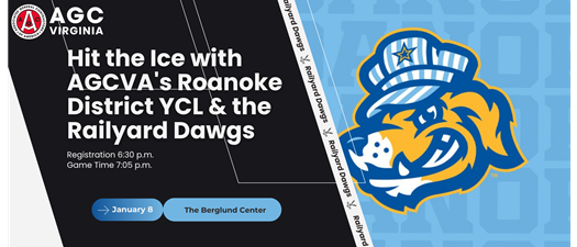 Hit the Ice with AGCVA's Roanoke District YCL and the Railyard Dawgs 1/8/26