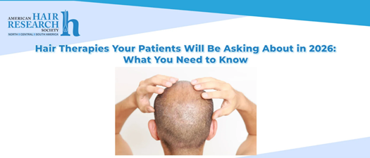 Webinar | Hair Therapies Your Patients Will be Asking About in 2026:  What You Need to Know