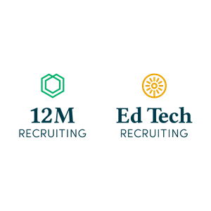 12M & Ed Tech Recruiting