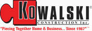 Kowalski Construction, Inc. - Piecing Together Home & Business... Since 1967