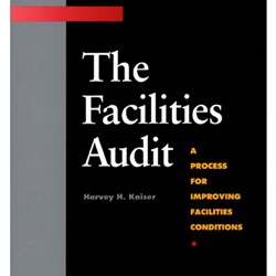 Facilities Audit - A Process for Improving Facilities Conditions