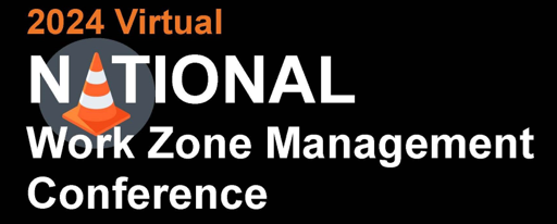 Virtual Work Zone Management Conference