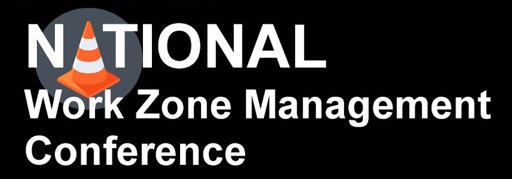 Virtual Work Zone Management Conference